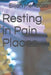 Resting in Pain Places by Elijah M. Mendoza
