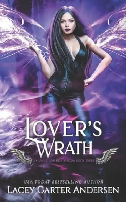 Lover's Wrath: A Paranormal Reverse Harem Romance by Lacey Carter Andersen