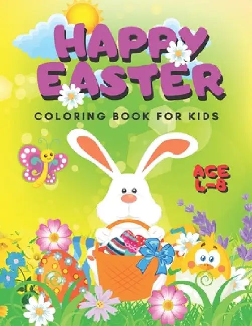 Happy Easter Coloring Book for Kids.: Easter coloring pages with eggs, bunnies, chickens, lambs, basket stuffer and flowers for toddlers, preschoolers by Golden Tree
