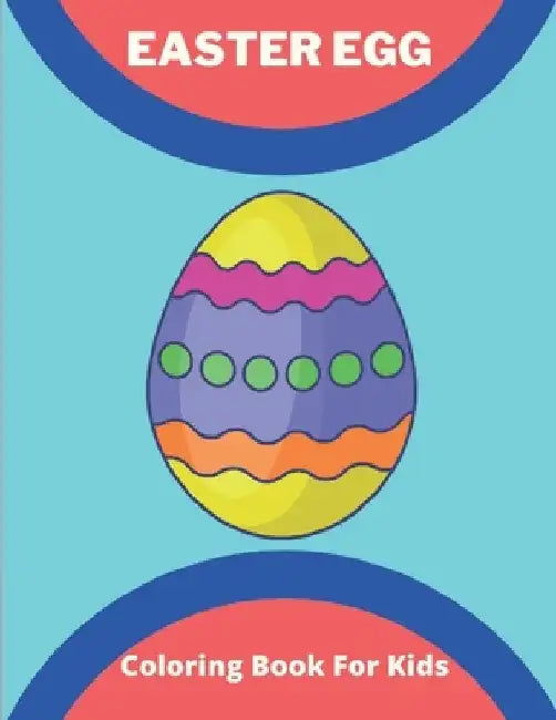 Easter Egg Coloring Book for Kids: happy easter eggs coloring book for kids: Perfect for toddlers by Af Book Publisher