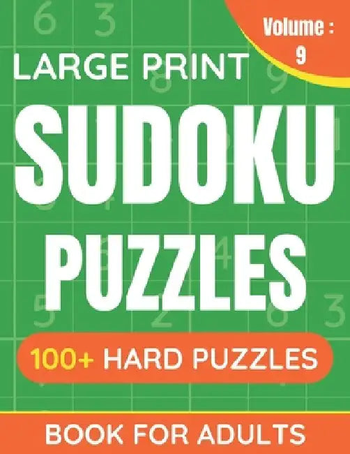 Large Print Sudoku Puzzles Book For Adults: 100+ Hard Puzzles For Adults & Seniors (Volume: 9) by Funafter Books