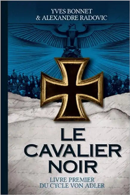 Le Cavalier noir: Livre premier du cycle Von Adler by Radovic, Alexandre