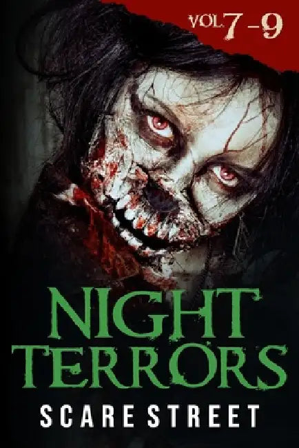 Night Terrors Volumes 7 - 9: Short Horror Stories Anthology by Scare Street