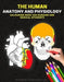 The Human Anatomy and Physiology Colouring Book For Nursing and Medical Students - Workbook and Revision Guide: The Nurses Anatomy and Physiology Colouring Work Book - The Perfect Gift for Nursing Students, Doctors, Dentist, Midwives/midwifery by Scott Deloach