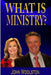 What is Ministry? by John Woolston