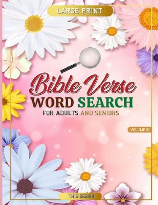 Bible Verse Word Search: Large Print Word Search Puzzle with Words of Jesus for Adults and Seniors Vol 1 by This Design
