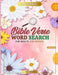 Bible Verse Word Search: Large Print Word Search Puzzle with Words of Jesus for Adults and Seniors Vol 1 by This Design