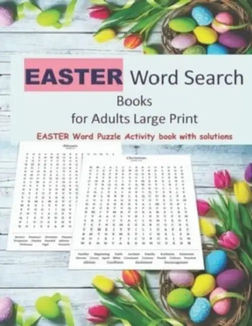 EASTER Word Search Books for Adults Large Print: EASTER Word Puzzle Activity book with ANSWERS 1700+ Easter Themed Puzzles Easter Traditions, Culture, Rituals Solutions for easy reference BIBLE CHRISTIANITY FAITH Formation SPRING EASTER GIFT by Annie Macmanus