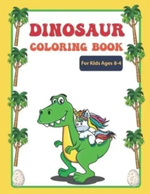 Dinosaur Coloring Book For Kids Ages 4-8: Dinosaur coloring book for boys and girls by Helmut; Aufderstrasse, Hartmut; Muller, Jutta Muller