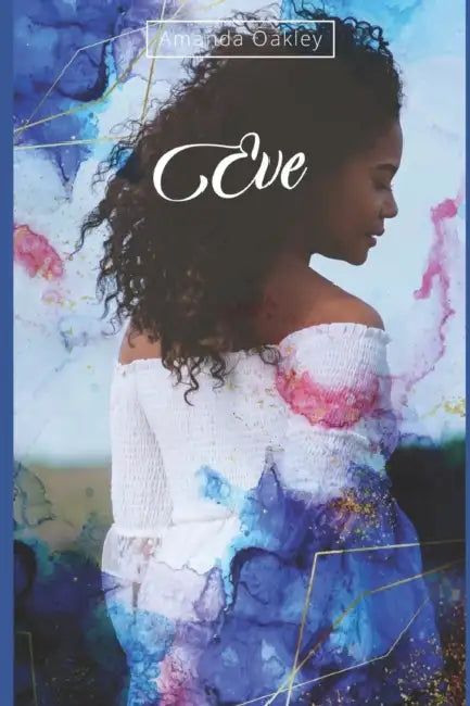 Eve by Amanda Oakley