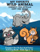 My Favorite Wild Animal Connect The Dots and Copy The Image Connect Dot To Dot and Color Activity Book - Kids Age 4 - 8: Cute And Fun Animal Themed Co by Abfab Designs For Kiddos
