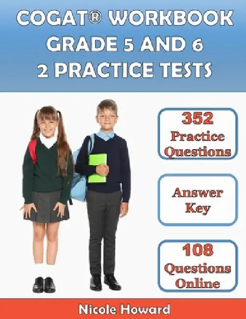 Cogat(r) Workbook Grade 5 and 6: 2 Manuscripts, Cogat(r) Grade 5 Test Prep, Cogat(r) Grade 6 Test Prep, Level 11 and 12 Form 7, 352 Practice Questions by Albert Floyd