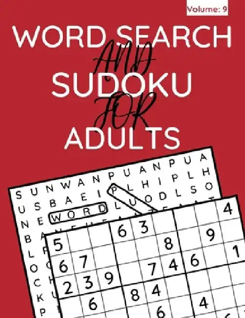 Word Search And Sudoku For Adults: 100+ Puzzles For Adults & Seniors (Volume: 9) by Funafter Books