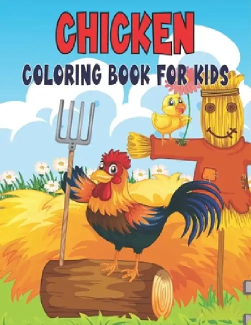 Chicken Coloring Book For Kids: 50 Chicken Coloring Pages by Rr Publications