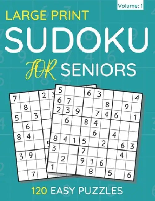 Large Print Sudoku For Seniors: 120 Easy Puzzles For Adults & Seniors (Volume: 1) by Funafter Books