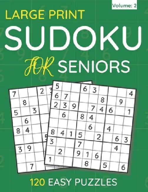 Large Print Sudoku For Seniors: 120 Easy Puzzles For Adults & Seniors (Volume: 2) by Funafter Books