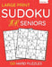 Large Print Sudoku For Seniors: 120 Hard Puzzles For Adults & Seniors (Volume: 7) by Funafter Books