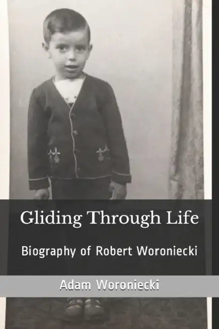 Gliding Through Life by Robert A. Kocis