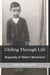 Gliding Through Life by Robert A. Kocis