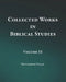 Collected Works in Biblical Studies - Volume 11 by Charles Vogan