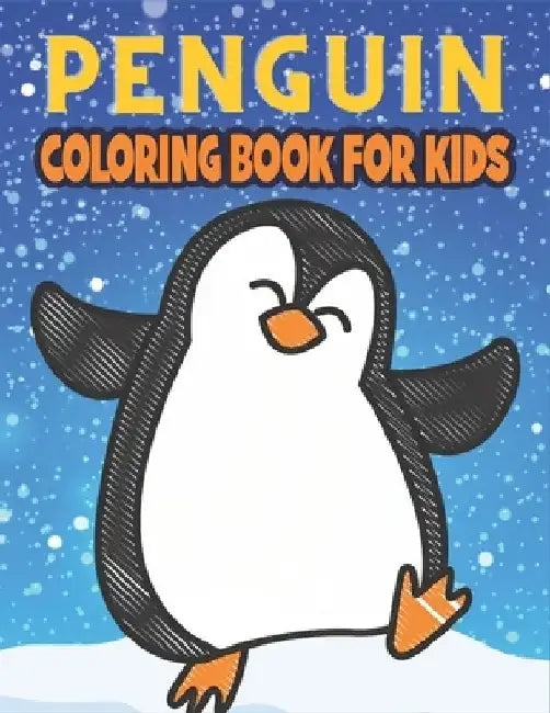 Penguin Coloring Book For Kids: Best Penguin Coloring Book Kids by Rr Publications