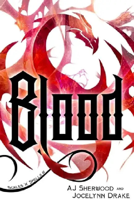 Blood by Jocelynn Drake