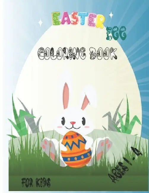 Easter Egg Coloring Book for Kids Ages 1-4: Easter Activity Books for toddlers Boys & Girls, A Fun Big Easter Egg Coloring Book for Toddlers & Prescho by Zoe Coloring Book