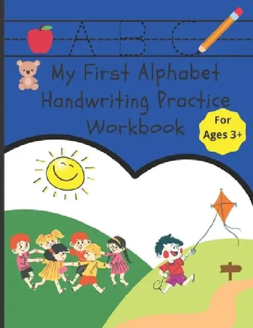 My First Alphabet Handwriting Practice Workbook by J. R. Carter