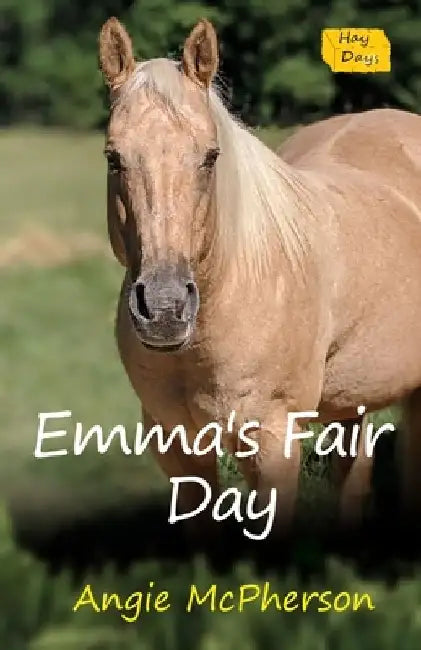 Emma's Fair Day: Book Three by Angie McPherson