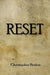 Reset by Christopher Botkin