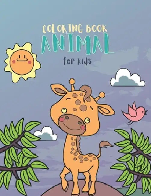 Coloring Book Animal for Kids: Animal Coloring Books for Children. Have Fun Coloring Cool Illustrations - Preschool, Kindergarten... by Redone Editing