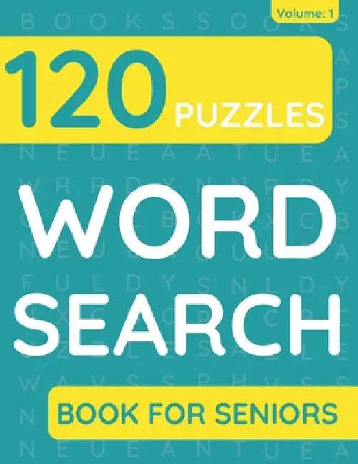 Word Search Book For Seniors: 120 Word Search Puzzles For Adults & Seniors (Volume: 1) by Funafter Books