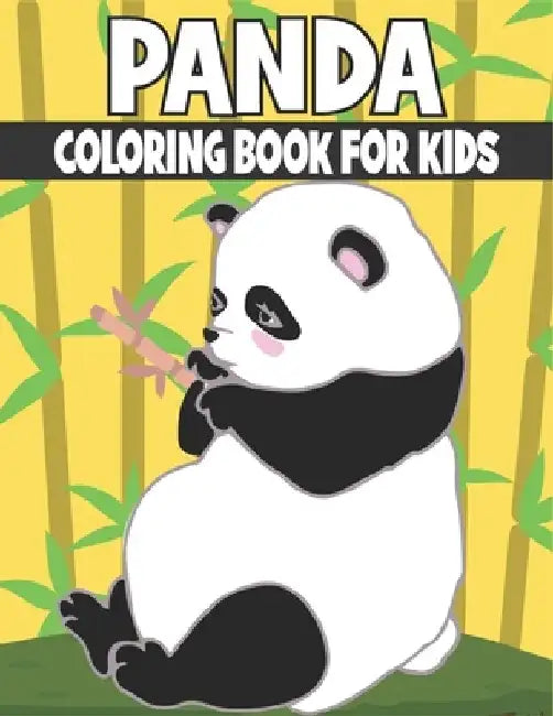 Panda Coloring Book For Kids: Cute and Panda Animal Designs by Rr Publications