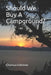 Should We Buy A Campground?: A Campground in Sylvan Lake, Alberta by Charissa Joyce Edelman