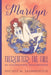 Marilyn: Thereafter the Fall: My Consequential Reincarnation... by Michele M. Saumberfield