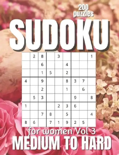 Sudoku For Women Medium to Hard: Large Print Sudoku Puzzles for Adults and Seniors with Solutions Vol 3 by This Design