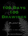 100 Days 100 Drawings: Plants by Austin Fabinski