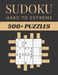 Sudoku Hard To Extreme: Sudoku Activity Book Puzzles With Different Levels for Smart Adults People, Over 500 Puzzles for Everyone With Solutio by Amy J. Andrews