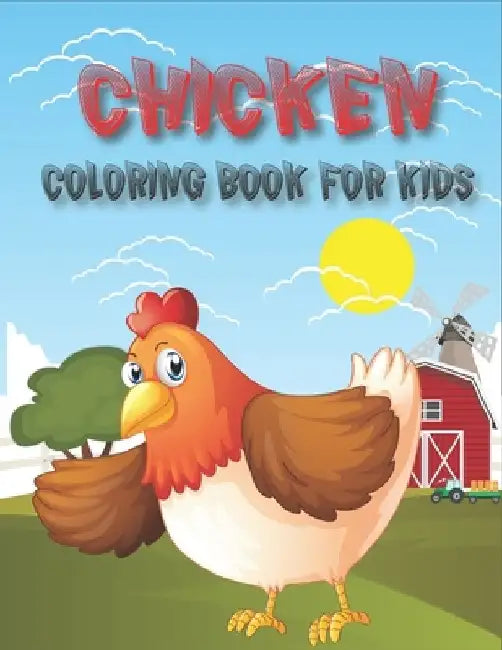 Chicken Coloring Book For Kids: Amazing Chicken Designs by Rr Publications