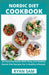 Nordic Diet Cookbook: An Essential Guide With Tasty and Healthy Nordic Diet Recipes For A Healthy Lifestyle by Ryan Sam