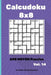 Calcudoku: 200 Moyen Puzzles 8х8 vol. 14 by Valentyna Uvarova