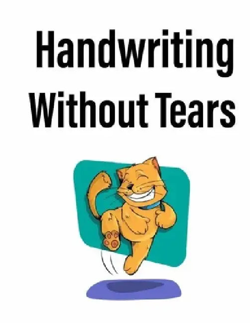 Handwriting Without Tears: Cursive Handwriting Workbook For Kids by Mia Lucy