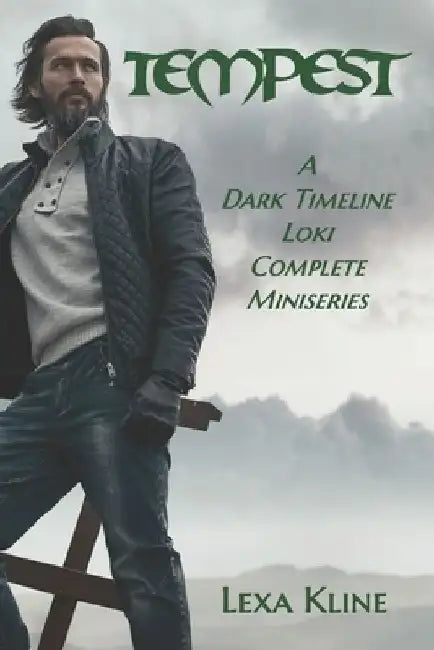 Tempest: A Dark Timeline Loki Complete Miniseries by Lexa Kline