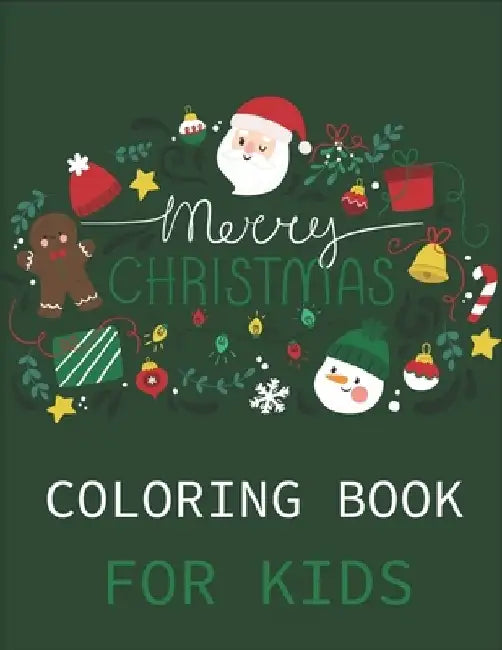 Merry Christmas Coloring Book For Kids: Unique kids Christmas coloring book with 50 pages. by Rr Publications