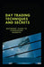 Day Trading Techniques And Secrets: Beginners' Guide To Conquering Markets by Kingsley Moore