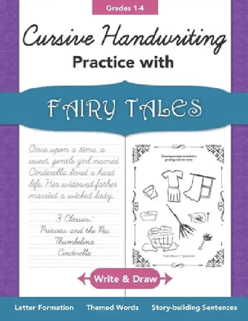 Cursive Handwriting Practice with Fairy Tales Grades 1-4: Write and Draw Letter Formation, Themed Words, Story-building Sentences by Piper Maria