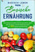 Basische Ernährung: Der große Ratgeber für ein gesundes Leben und die ideale Säure-Basen-Balance. Mit 100 basischen Rezepten & großer Über by Verlag, Vkn
