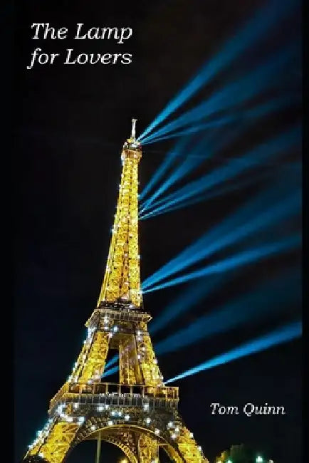 The Lamp for Lovers by Tom Quinn
