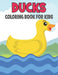 Ducks Coloring Book For Kids: Cute and unique Ducks Designs by Rr Publications