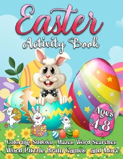 Easter Activity Book For Kids: A Fun Workbook for Children Ages 4-8 with Mazes, Learn to Draw + Count, Word Search Puzzles, Seek Games, Coloring & Mo by Agenda Book Edition